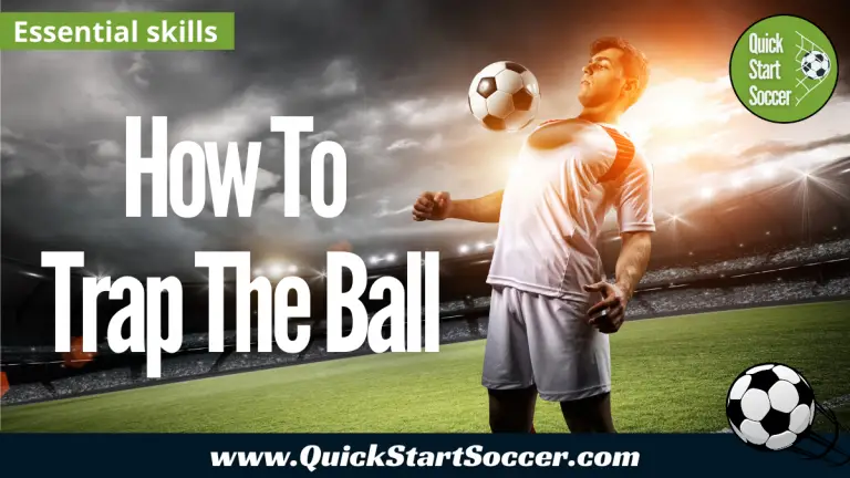 How To Trap A Soccer Ball