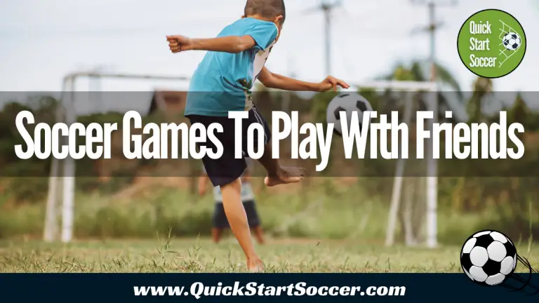 5 Fun Soccer Games To Play With Friends