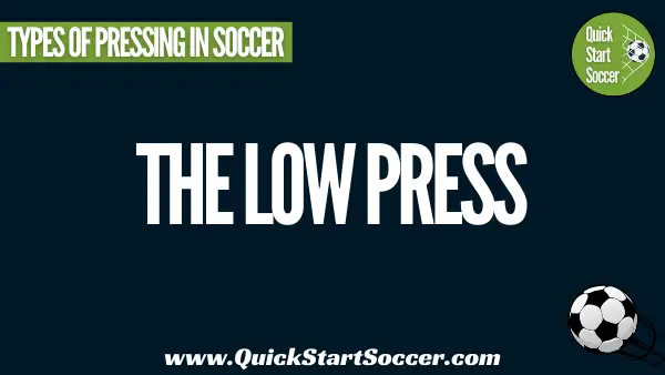 Types Of Pressing In Soccer