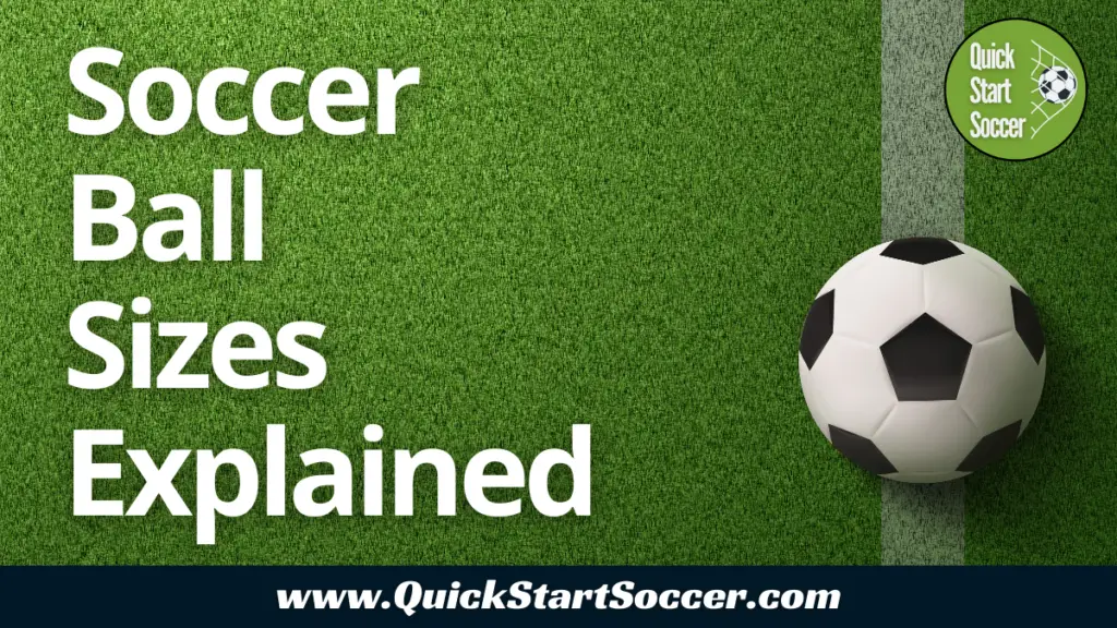 soccer-ball-sizes-explained-what-size-ball-is-best-for-each-age-group