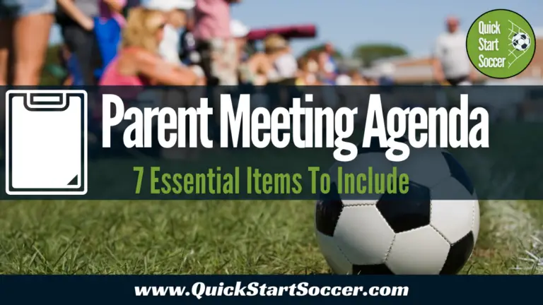 Soccer Parent Meeting Agenda – 7 Essential Items To Include