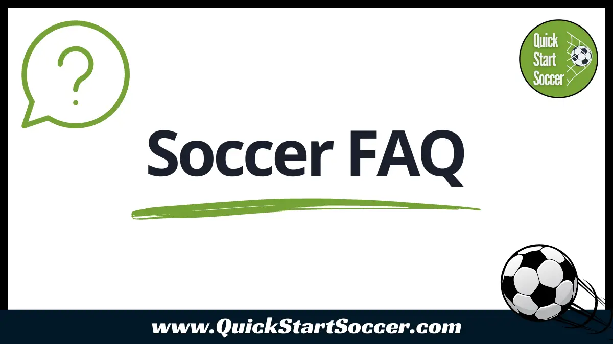 FAQ About Soccer