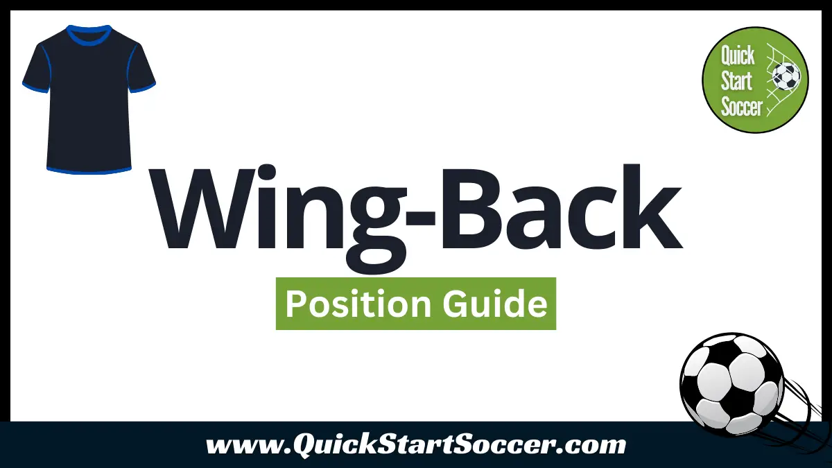 The Wing-Back Position In Soccer